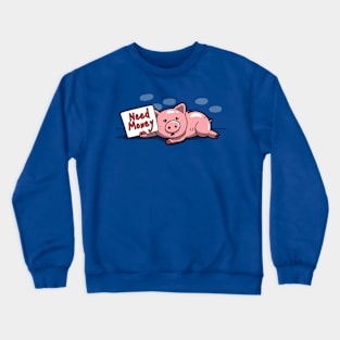 Funny Cute Pig Piggy Bank Asking Money Cartoon Crewneck Sweatshirt